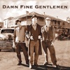 Damn Fine Gentlemen