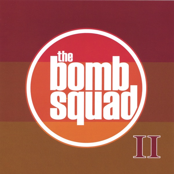 The Bomb Squad II