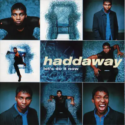 Let's Do It Now - Haddaway