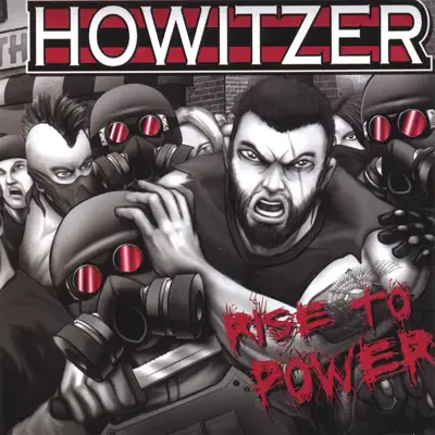 Ouça Rise to Power de Howitzer.