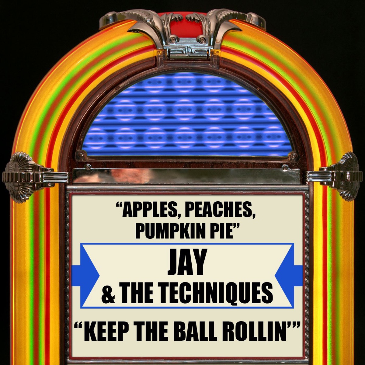 Apples, Peaches, Pumpkin Pie / Keep the Ball Rollin' (Rerecorded Version) cover art
