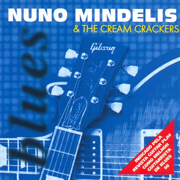 Nuno Mindelis & the Cream Crackers