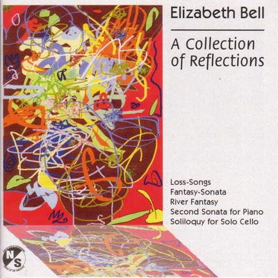 Bell, E.: Loss-Songs - Piano Sonata No. 2 - River Fantasy - Fantasy-Sonata - Soliloquy