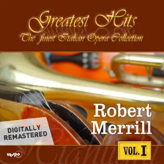 The Finest Italian Opera Collection by Robert Merrill album reviews, ratings, credits