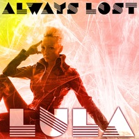 Kult Records Presents: Always Lost - Lula