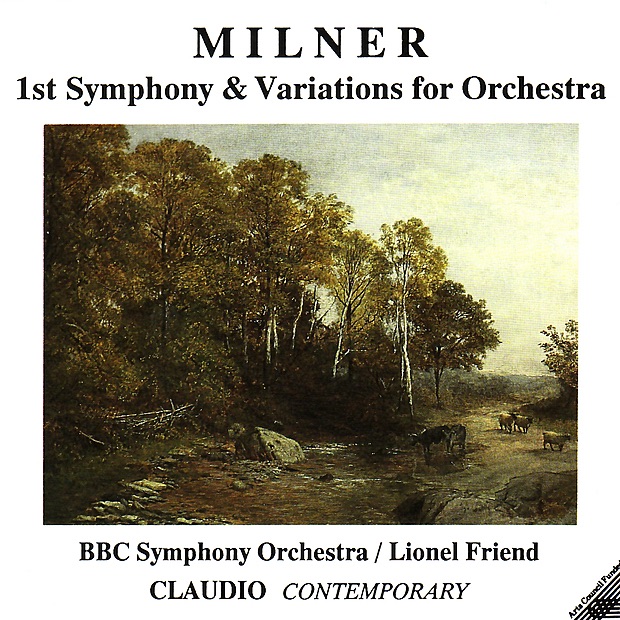 Обложка альбома «Milner: Symphony No. 1, Variations for Orchestra» — BBC Symphony Orchestra & Lionel Friend