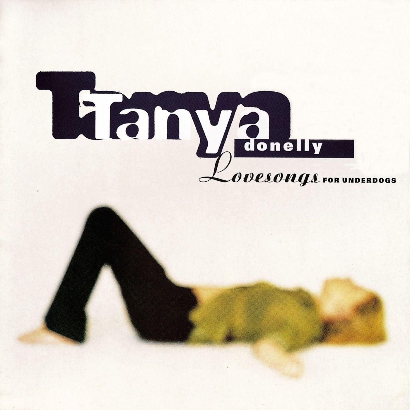 Lovesongs For Underdogs by Tanya Donelly