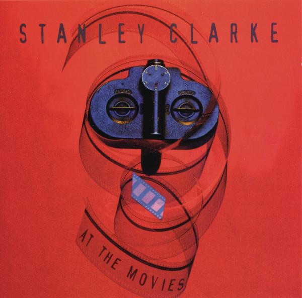 Обложка альбома «At the Movies» — Stanley Clarke
