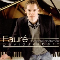 Fauré: Complete Nocturnes - David Jalbert
