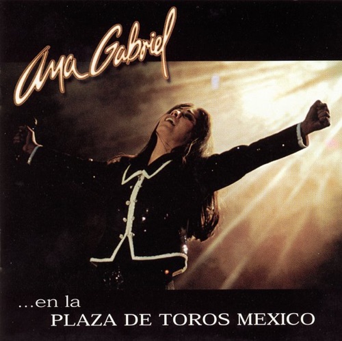 Ana Gabriel en la Plaza de Toros México