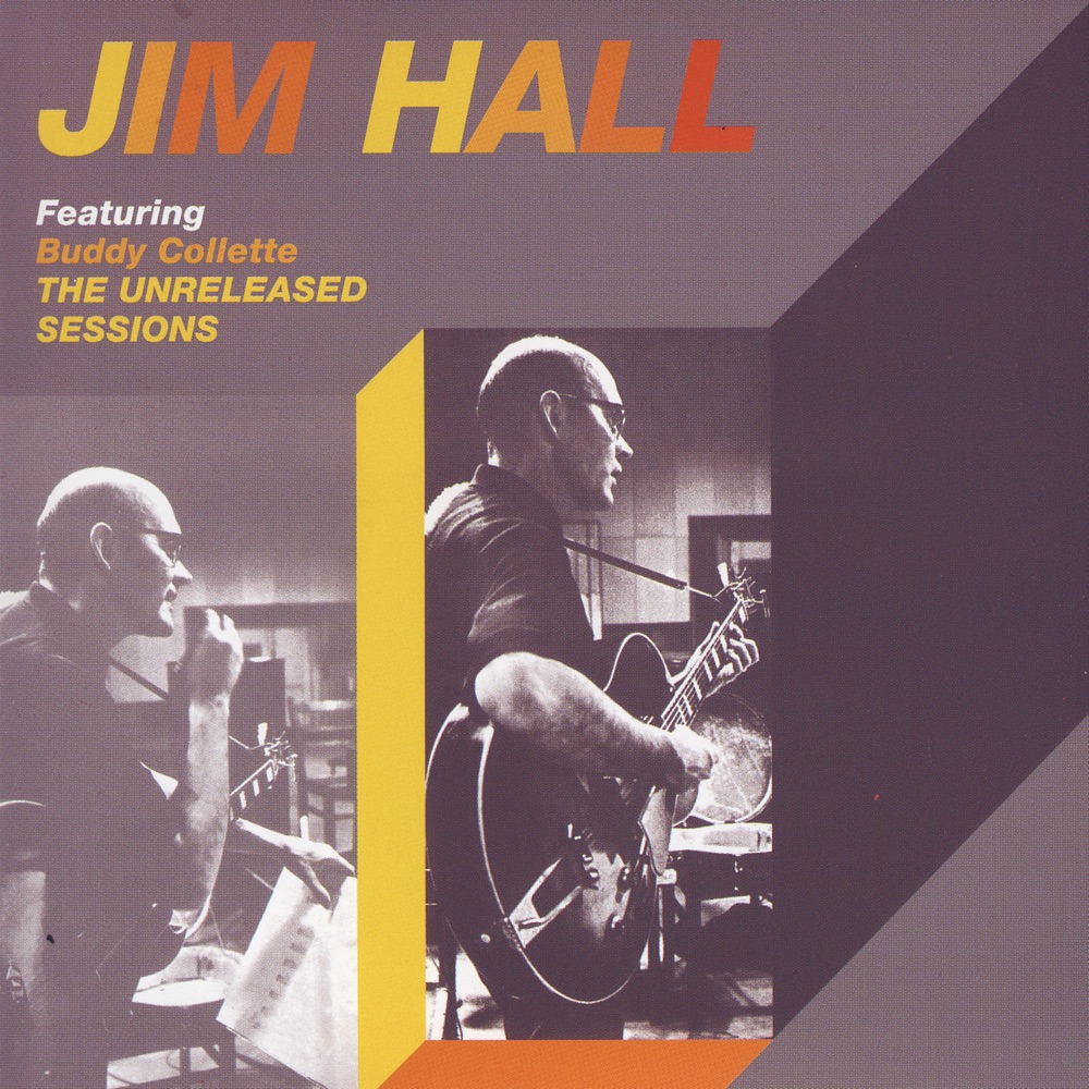 Обложка альбома «The Unreleased Sessions» — Buddy Collette & Jim Hall