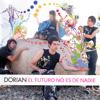 Dorian - El Futuro No Es de Nadie portada