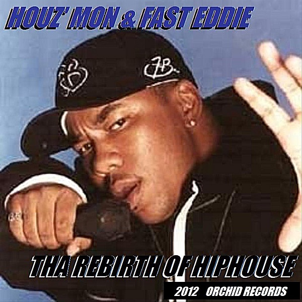 Обложка альбома «Tha Rebirth of Hiphouse - Single» — Houzmon & Fast Eddie
