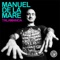 Talamanca (Noferini Remix) - Manuel De La Mare lyrics