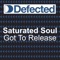 Got to Release (Ian Carey and Eddie Amador Dub) - Saturated Soul lyrics