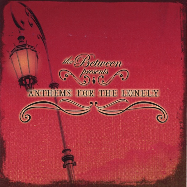 Anthems for the Lonely