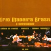 Trio Madeira Brasil & Convidados (Ao Vivo)