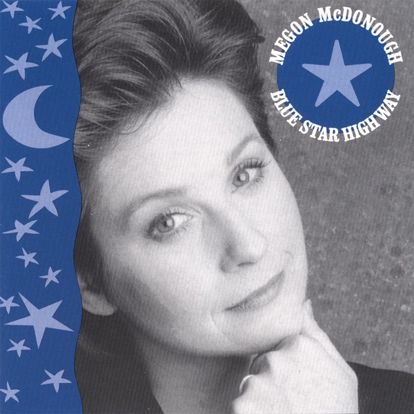 Обложка альбома «Blue Star Highway» — Megon McDonough