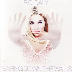 Tearing Down the Walls - E.G. Daily