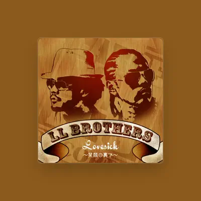Listen to LL Brothers, watch music videos, read bio, see tour dates & more!