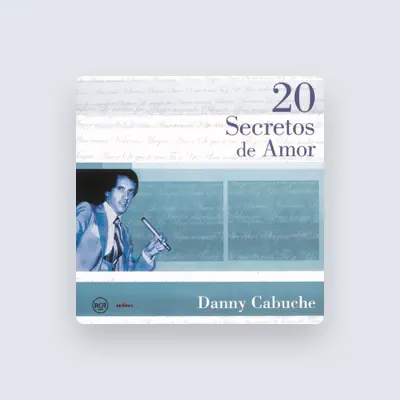 Listen to Danny Cabuche, watch music videos, read bio, see tour dates & more!