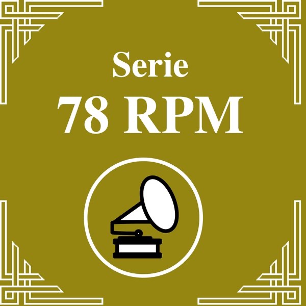 Serie 78 RPM: Orquestas de Antaño - Los Provincianos / Trio Ciriaco Ortiz