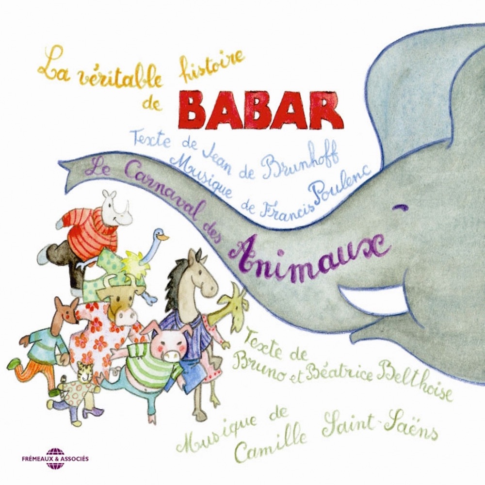 Обложка альбома «La véritable histoire de Babar - Le çarnaval des animaux» — Bruno Belthoise