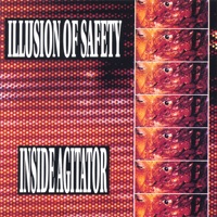 Inside Agitator - Illusion of Safety