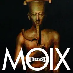 Moix - Single - Hidrogenesse