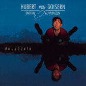Cover art for Oben Und Unten by Hubert von Goisern und die Alpinkatzen