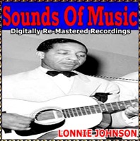 Sounds Of Music pres. Lonnie Johnson (Digitally Re-Mastered Recordings) - Lonnie Johnson