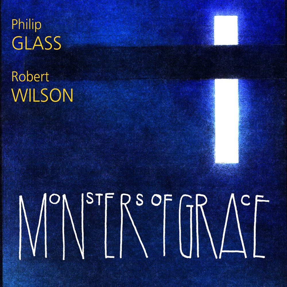 Обложка альбома «Philip Glass - Monsters of Grace» — The Philip Glass Ensemble