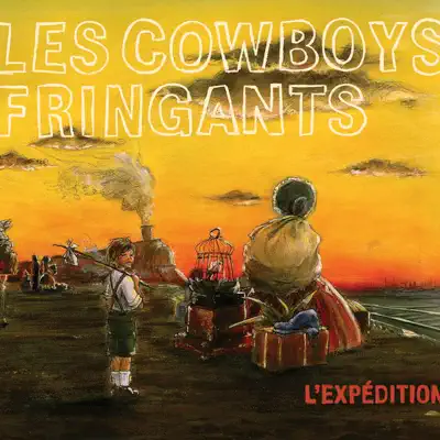 L'expédition - Les Cowboys Fringants