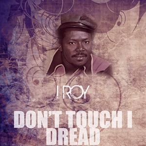 Don't Touch I Dread - Single