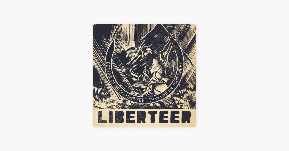 ‎Better to Die On Your Feet Than Live On Your Knees - Liberteerのアルバム ...