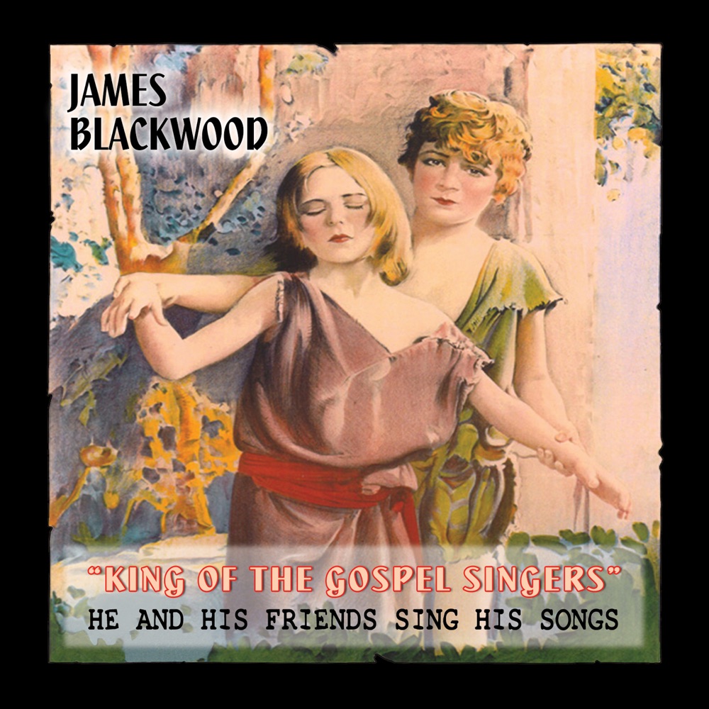 Обложка альбома «King of the Gospel Singers» — James Blackwood & The Light Crust Doughboys