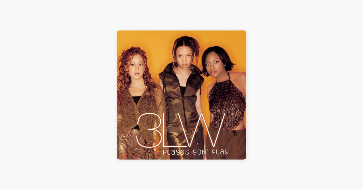 Playas Gon Play EP Album By 3LW Apple Music 1200x630wp 60 