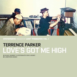 Terrence Parker - Love's Got Me High (Marc Romboy's Systematic Soul Mix)