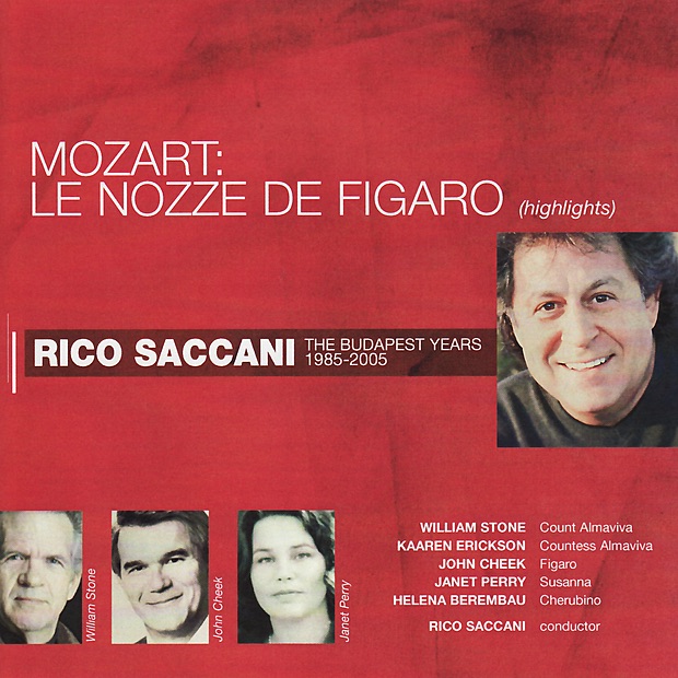 Обложка альбома «Mozart: Le Nozze de Figaro (Highlights)» — Rico Saccani, William Stone, Kaaren Erickson, John Cheek, Janet Perry & Helena Berembau