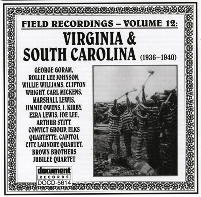 Field Recordings Vol. 12: Virginia & South Carolina (1936-1940)