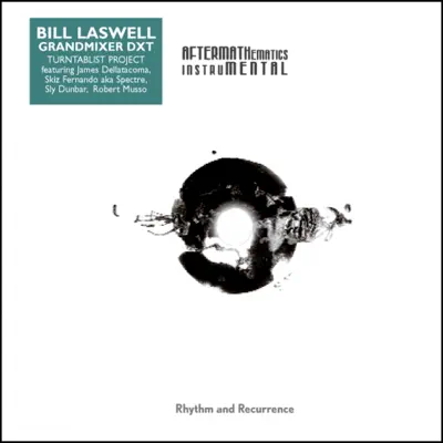 Listen to Aftermathematics by Bill Laswell