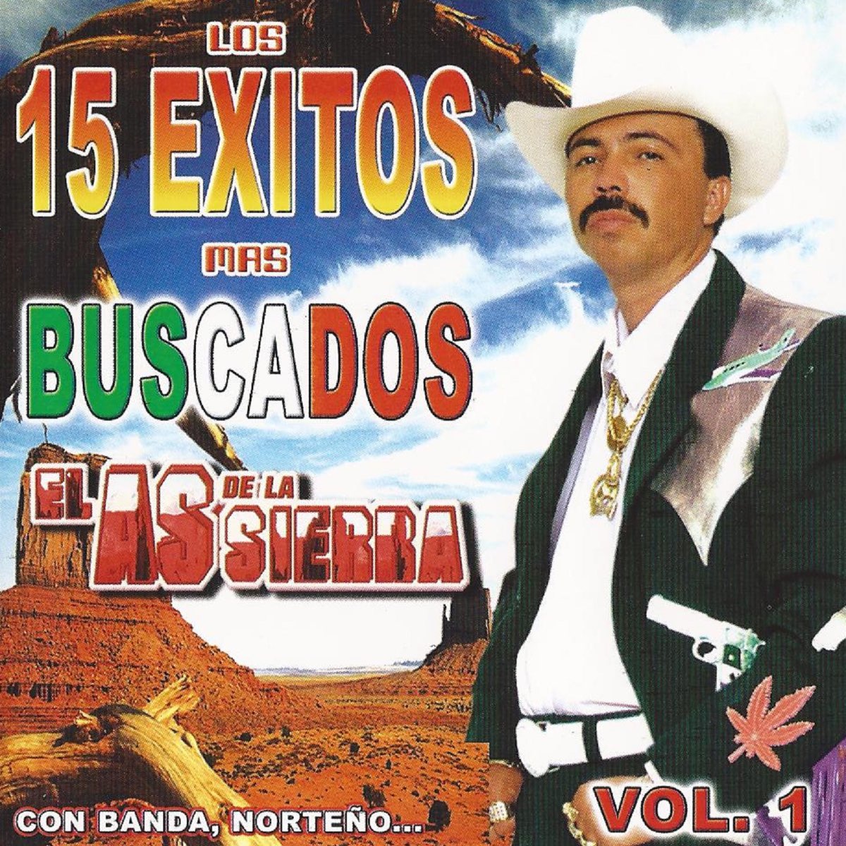 El As De La Sierra Patron De Patrones Lyrics Los 15 Exitos Mas Buscados Vol.1” álbum de El As De La Sierra en Apple