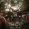 The O's - We'll Go Walkin