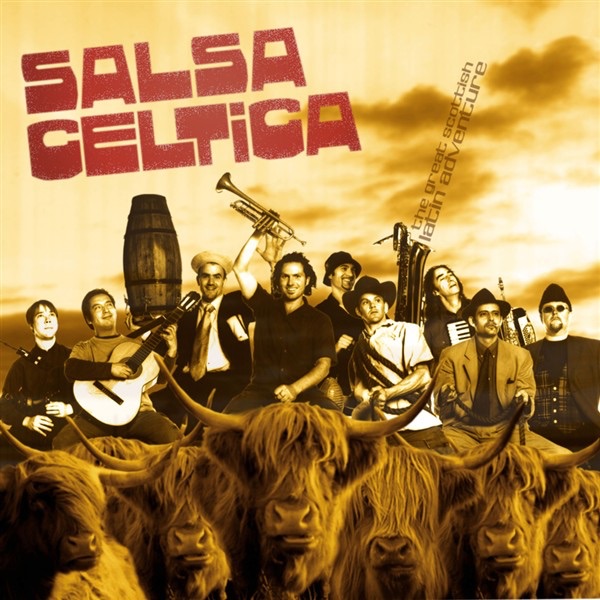 Обложка альбома «The Great Scottish Latin Adventure» — Salsa Celtica