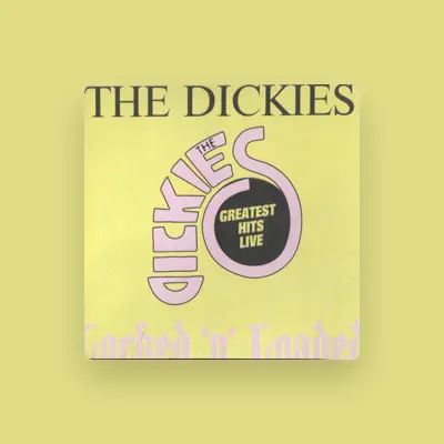 Listen to Dickies, watch music videos, read bio, see tour dates & more!