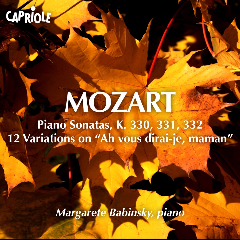 Обложка альбома «Mozart, W.A.: Piano Sonatas Nos. 10-12 - 12 Variations On Ah Vous Dirai-Je, Maman» — Margarete Babinsky