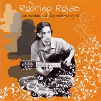 Los Cuentos, La Vida Moderna Y Tú - Rodrigo Rojas