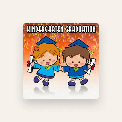 Listen to Kindergarten Graduation, watch music videos, read bio, see tour dates & more!