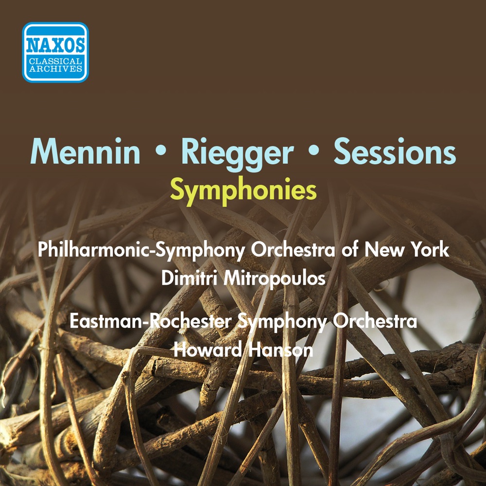 Обложка альбома «Mennin, P.: Symphony No. 3 - Riegger, W.: Symphony No. 3 - Sessions, R.: Symphony No. 2 (Hanson, Mitropoulos) (1954)» — Dimitri Mitropoulos, New York Philharmonic, Howard Hanson & The Eastman-Rochester Symphony Orchestra
