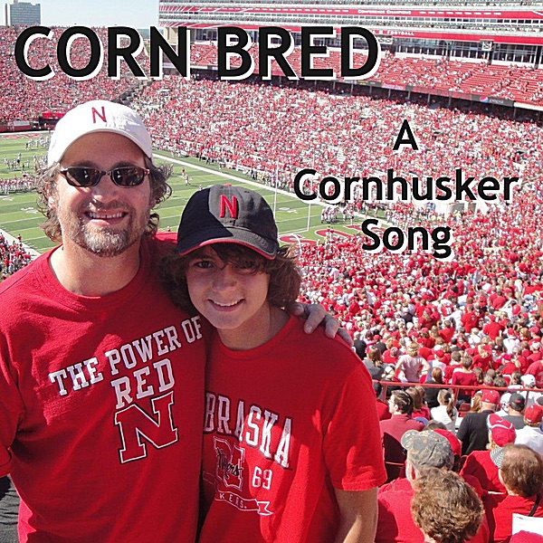 Corn Bred, A Cornhusker Song - Single